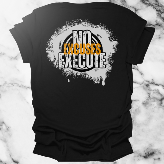 No Excuses Execute
