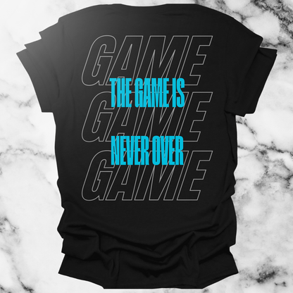 The Game Is Never Over