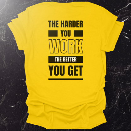 The Harder You Work