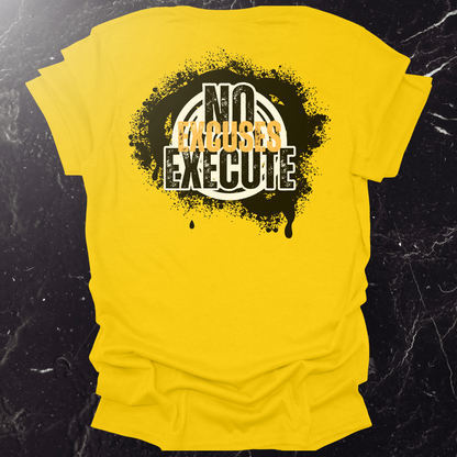 No Excuses Execute