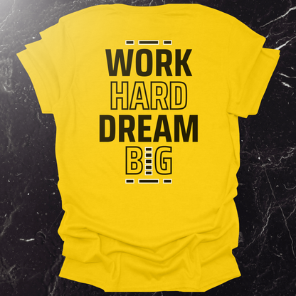 Work Hard Dream Big