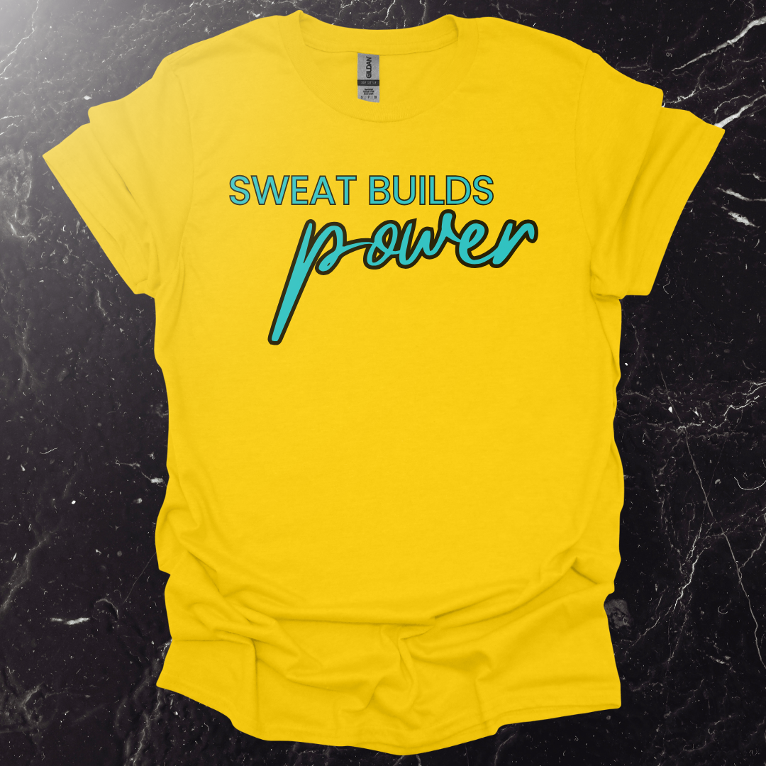 Sweat Builds Power
