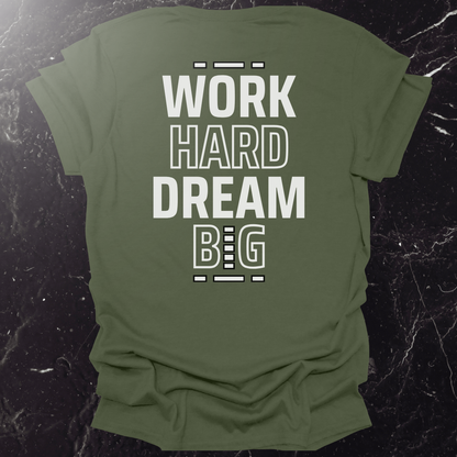 Work Hard Dream Big