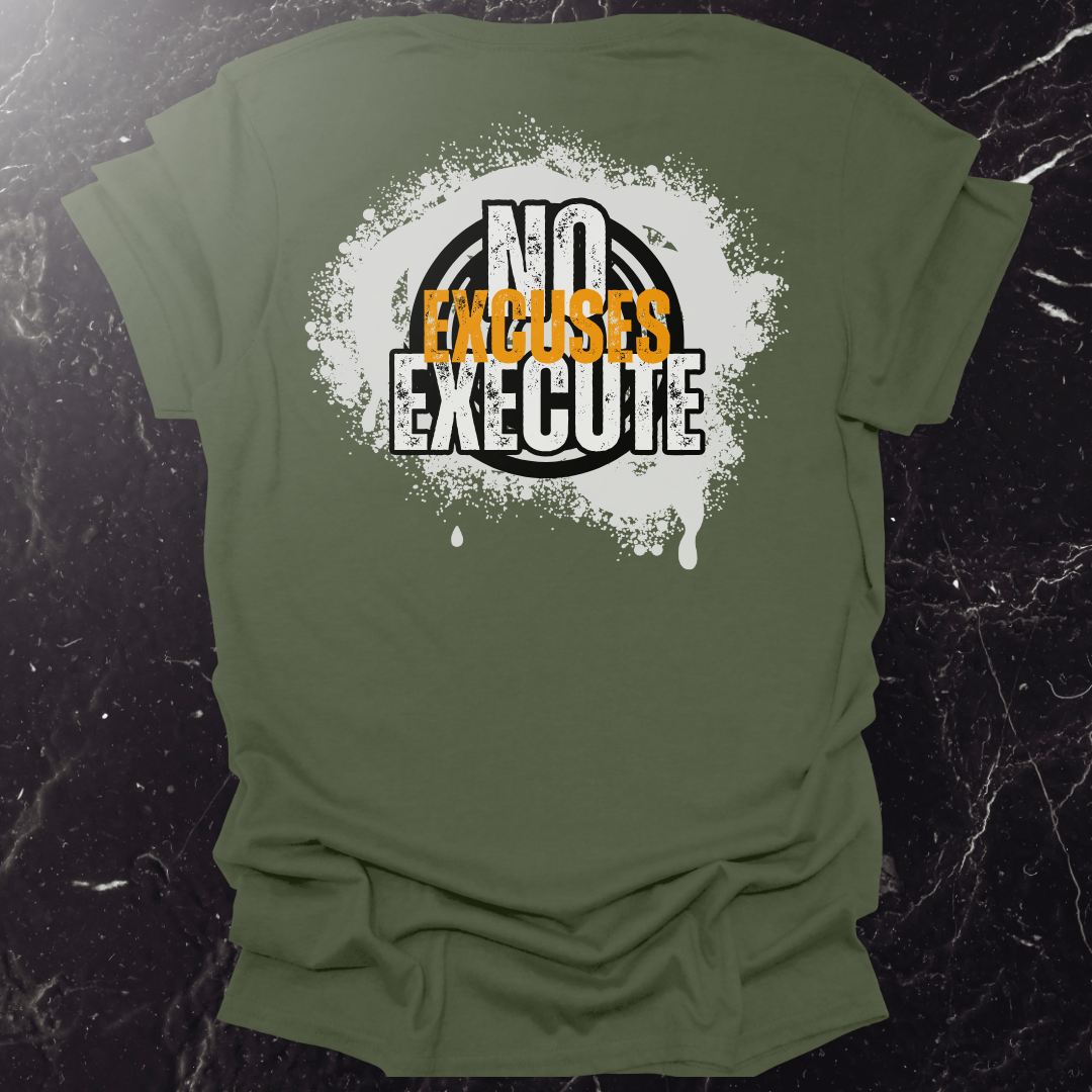 No Excuses Execute