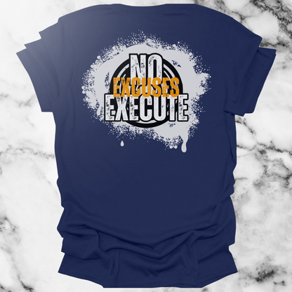 No Excuses Execute