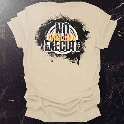No Excuses Execute