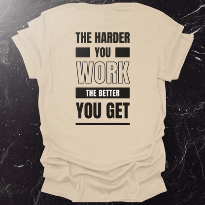 The Harder You Work
