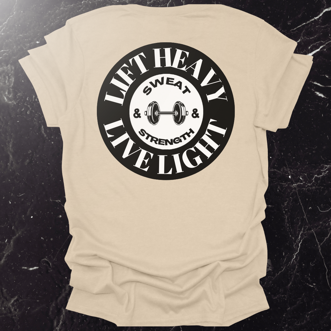 Lift Heavy Live Light