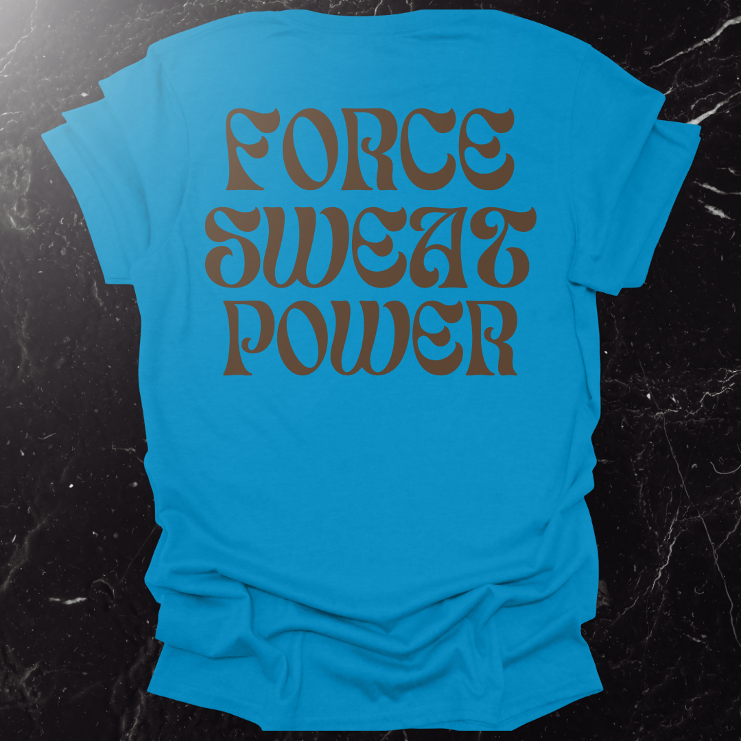 Force Sweat Power
