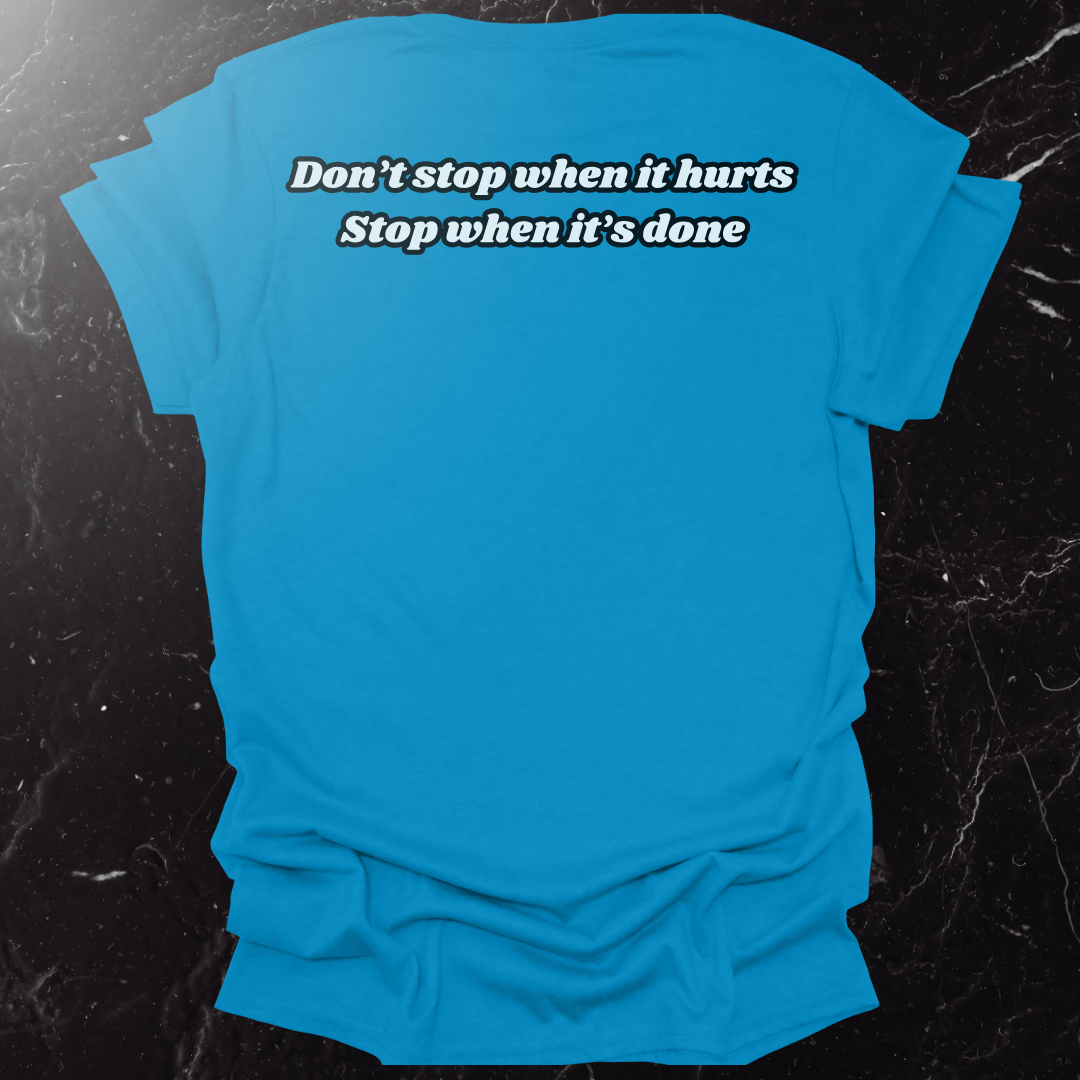 Don't Stop When It Hurts