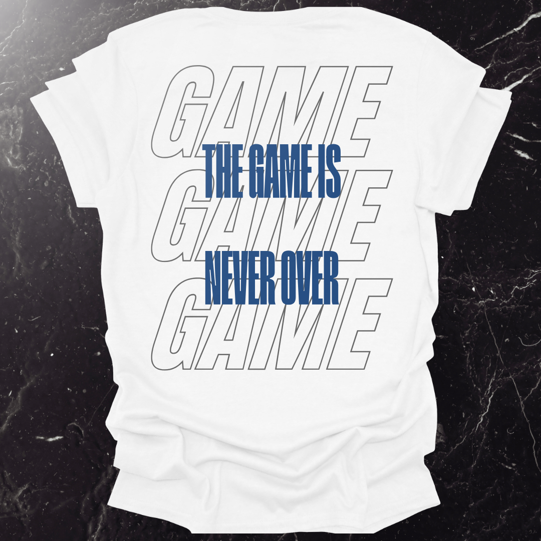 The Game Is Never Over