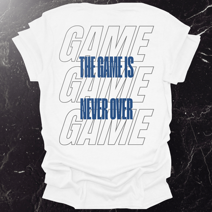 The Game Is Never Over