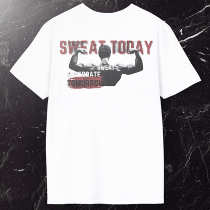 Sweat Today Celebrate Tomorrow